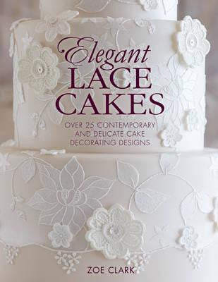 Elegant Lace Cakes By Zoe Clark