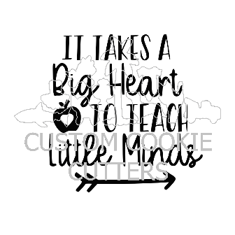 STAMP EMBOSSER IT TAKES A BIG HEART TO TEACH LITTLE MINDS