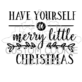 STAMP EMBOSSER HAVE YOURSELF A MERRY LITTLE CHRISTMAS