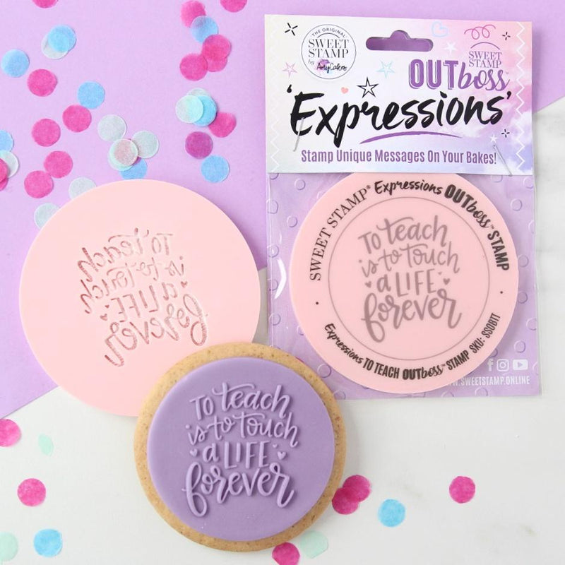 Outboss To Teach Is To Touch A Life Forever