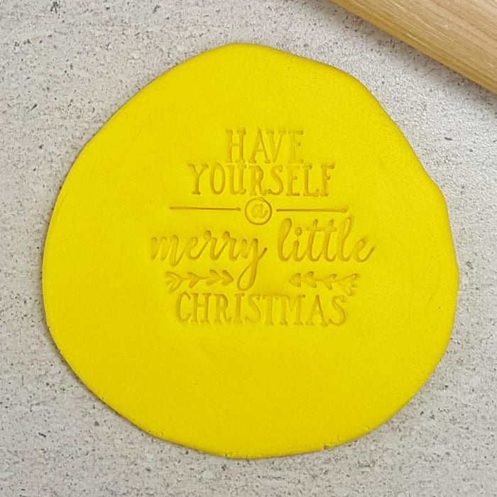 STAMP EMBOSSER HAVE YOURSELF A MERRY LITTLE CHRISTMAS